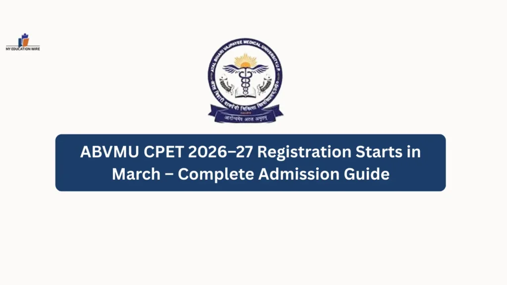 ABVMU CPET 2026–27 Registration Starts in March – Complete Admission Guide