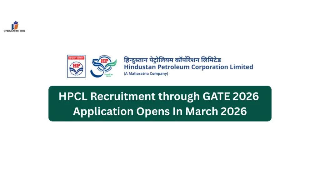 HPCL Recruitment through GATE 2026 Application Opens In March 2026