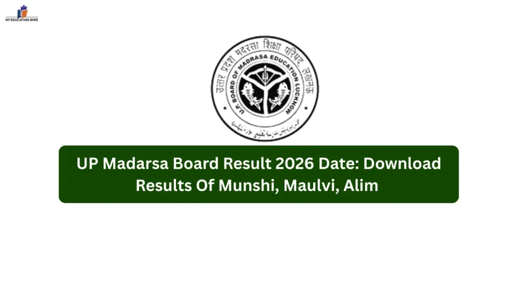 UP Madarsa Board Result 2026 Date: Download Results Of Munshi, Maulvi, Alim 