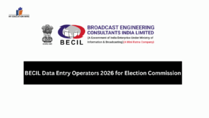 BECIL Data Entry Operators 2026 for Election Commission