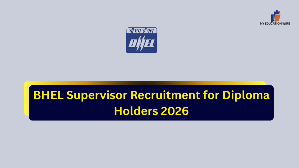 BHEL Supervisor Recruitment for Diploma Holders 2026