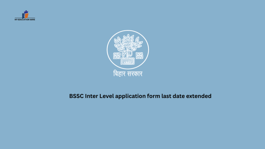 BSSC Inter Level application form last date extended