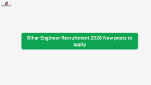 Bihar Engineer Recruitment 2026 New posts to apply