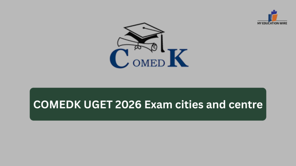 COMEDK UGET 2026 Exam cities and centre