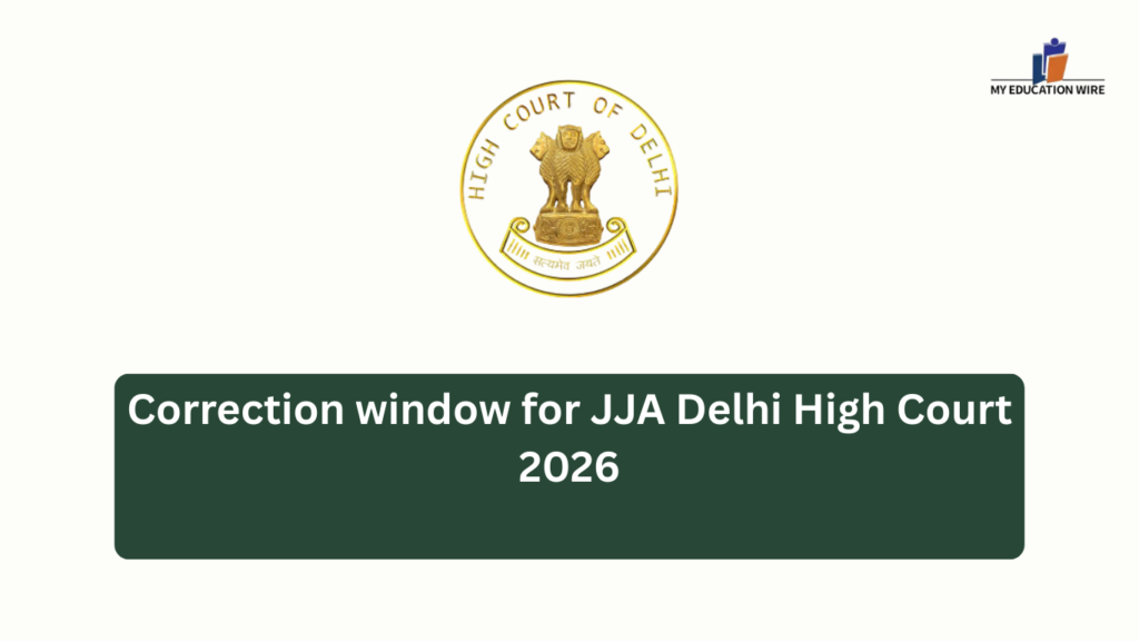 Correction window for JJA Delhi High Court 2026