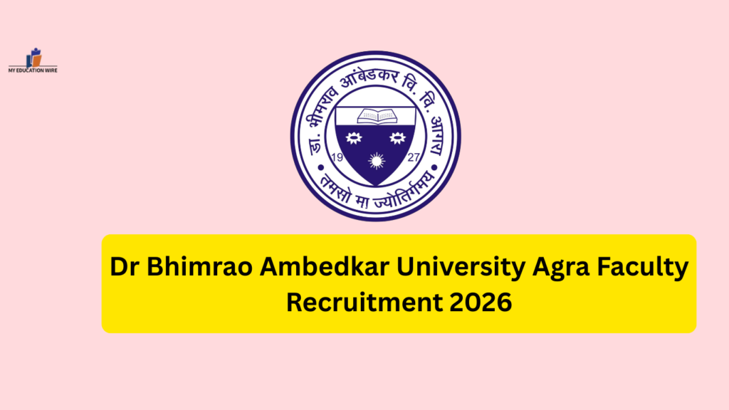 Dr Bhimrao Ambedkar University Agra Faculty Recruitment 2026