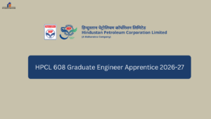 HPCL 608 Graduate Engineer Apprentice 2026-27