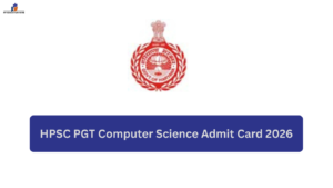 HPSC PGT Computer Science Admit Card 2026