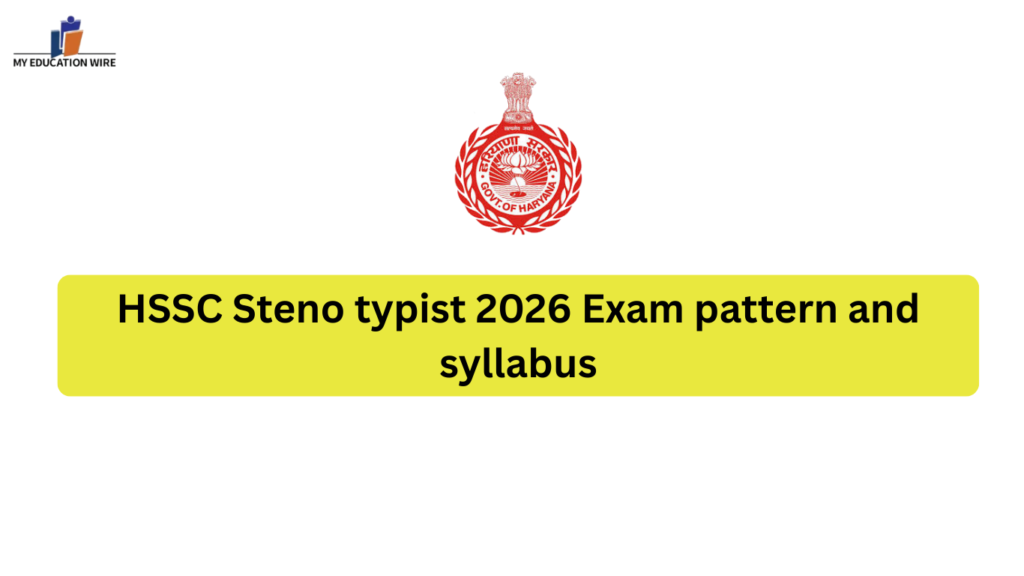 HSSC Steno typist 2026 Exam pattern and syllabus