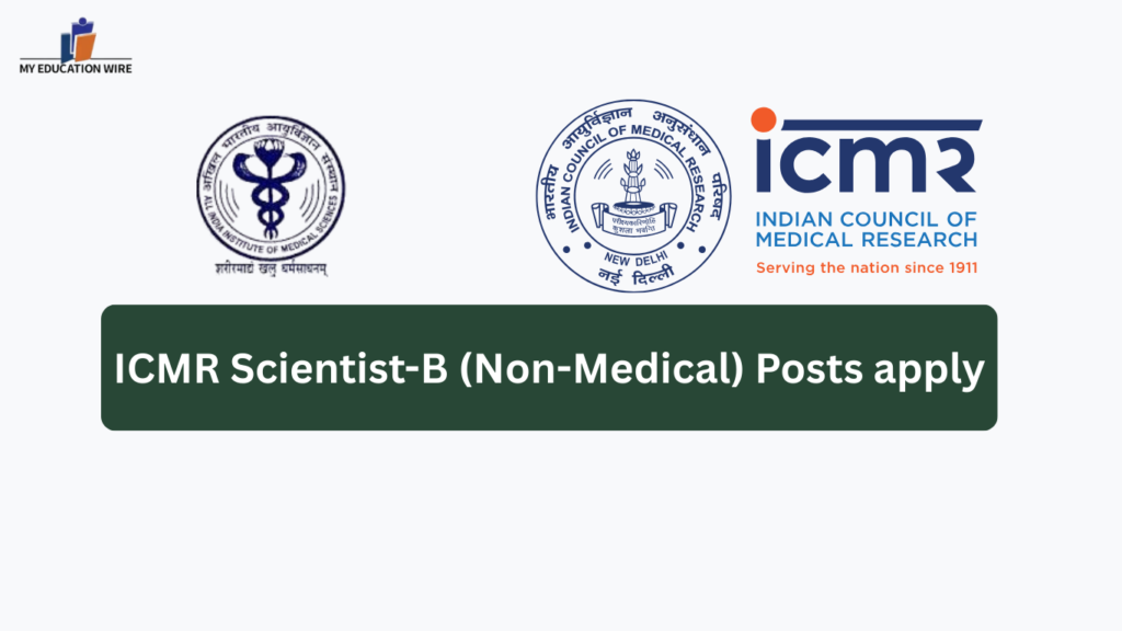 ICMR Scientist-B (Non-Medical) Posts apply