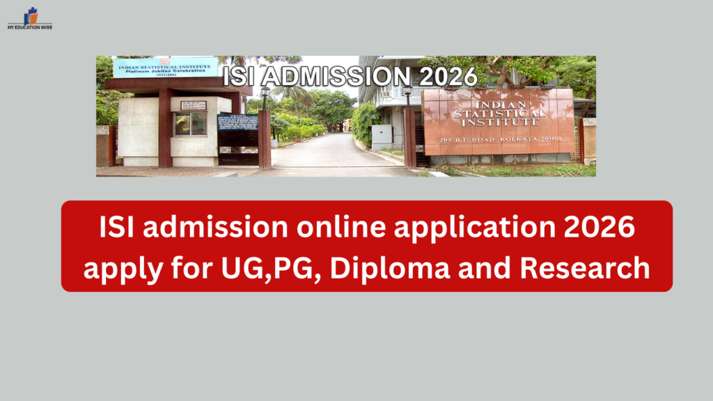 ISI admission online application 2026 apply for UG,PG, Diploma and Research