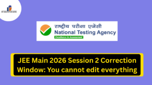 JEE Main 2026 Session 2 Correction Window: You cannot edit everything