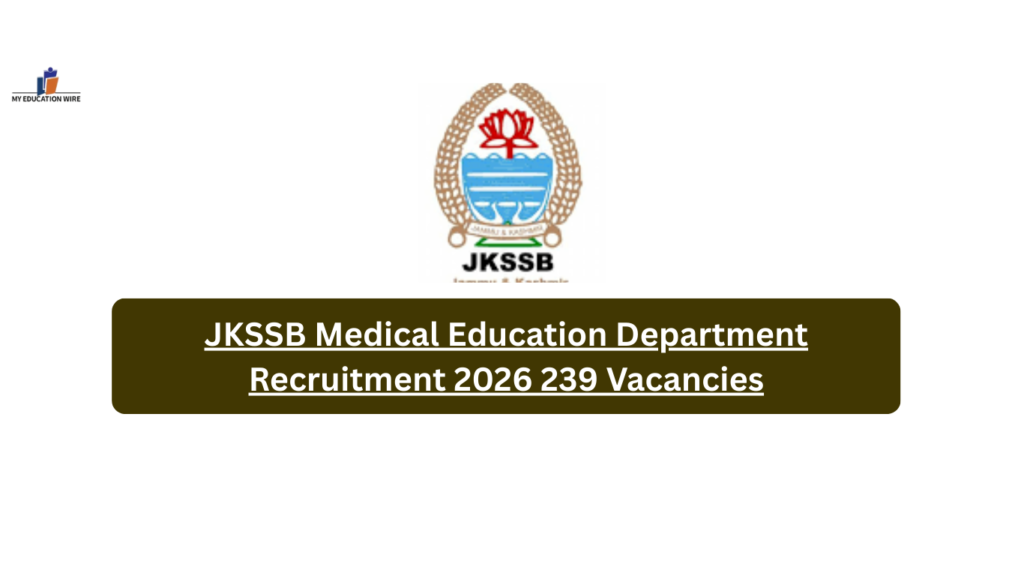 JKSSB Medical Education Department Recruitment 2026 239 Vacancies