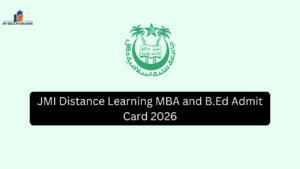 JMI Distance Learning MBA and B.Ed Admit Card 2026