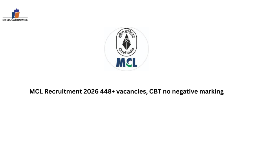 MCL Recruitment 2026 448+ vacancies, CBT no negative marking
