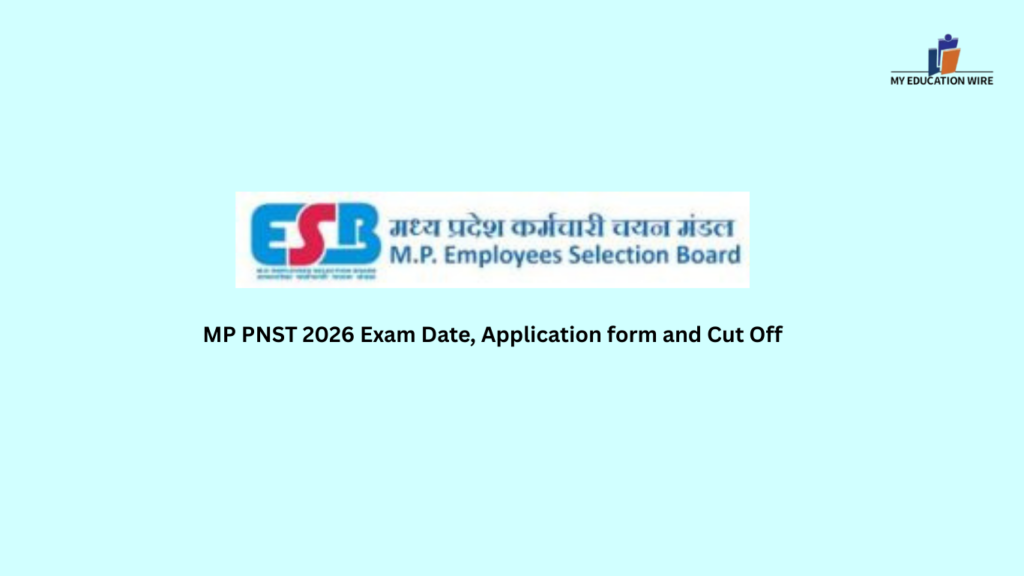 MP PNST 2026 Exam Date, Application form and Cut Off