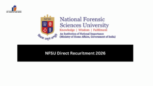 NFSU Direct Recruitment 2026: 01/2026, 02/2026