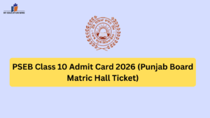 PSEB Class 10 Admit Card 2026 (Punjab Board Matric Hall Ticket)