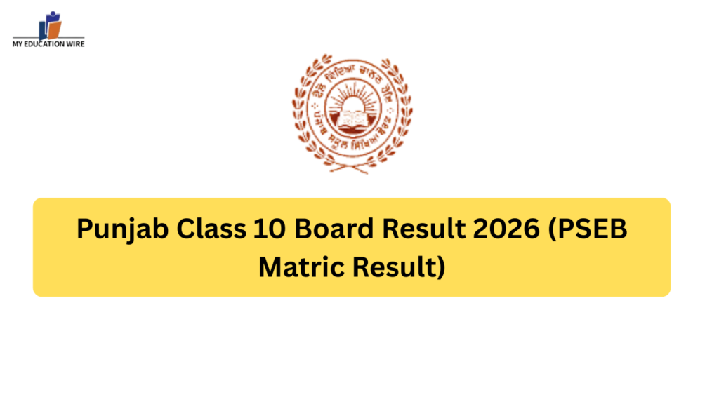 Punjab Class 10 Board Result 2026 (PSEB Matric Result)