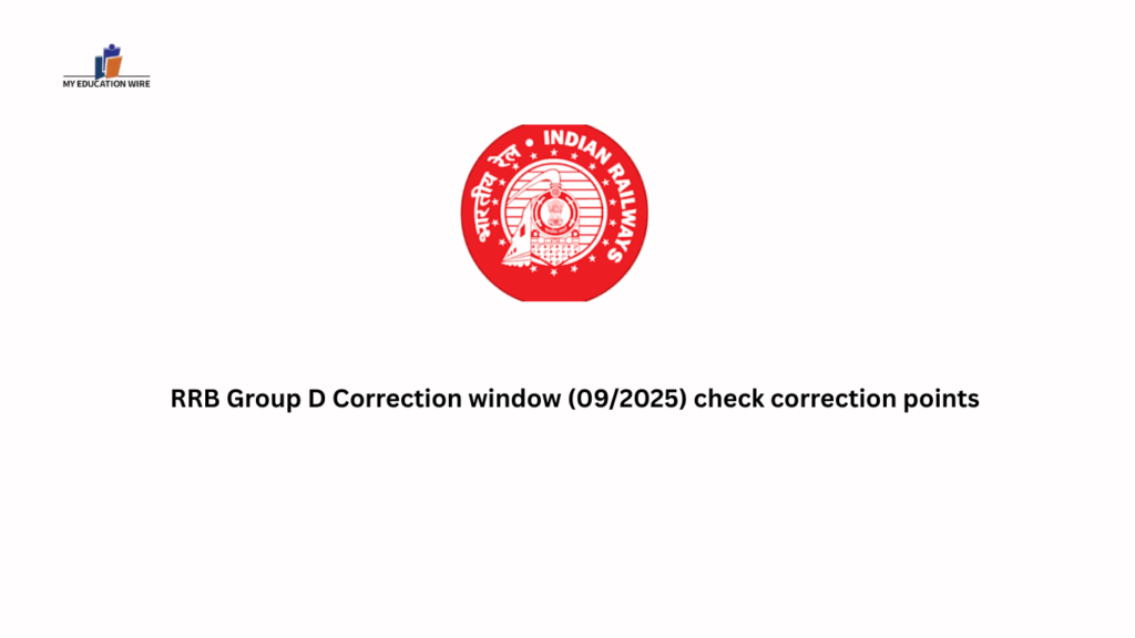 RRB Group D Correction window (09/2025) check correction points