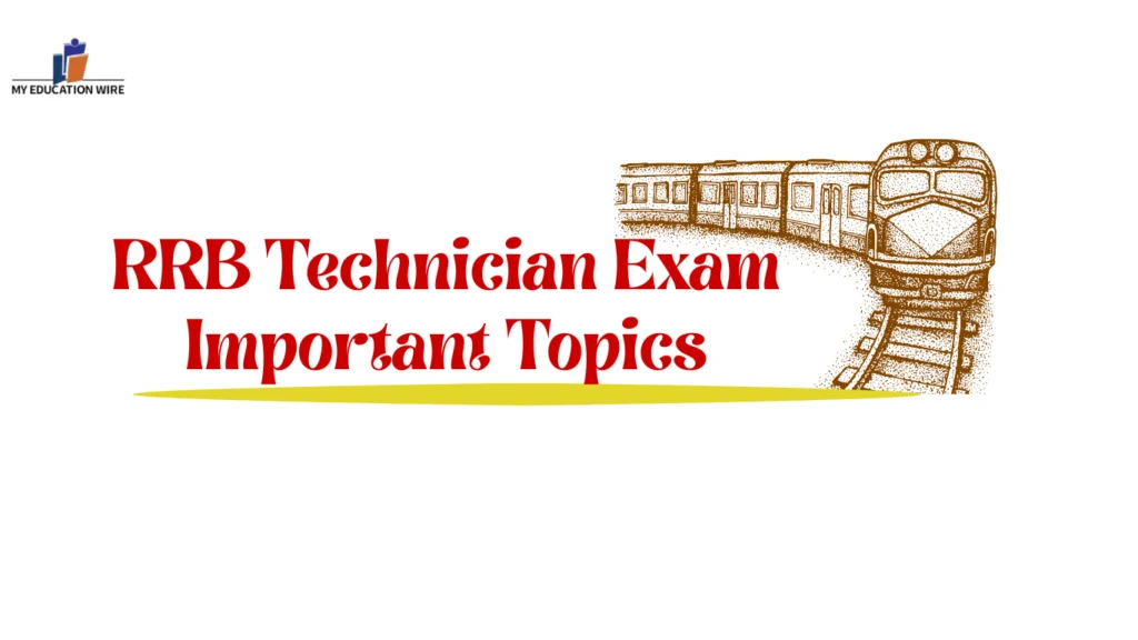 RRB Technician Important Topics - For Last Minute Revision
