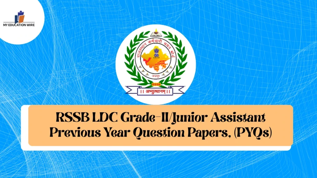RSSB LDC Grade-II/Junior Assistant Previous Year Question Papers, (PYQs)