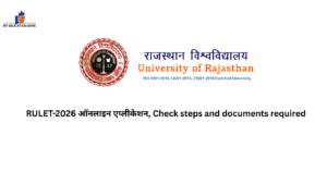 RULET-2026 ऑनलाइन एप्लीकेशन, Check steps and documents required