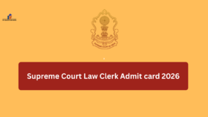 Supreme Court Law Clerk Admit card 2026