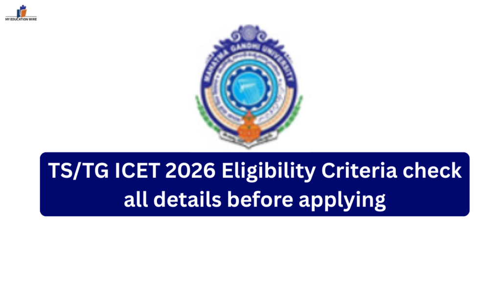 TS/TG ICET 2026 Eligibility Criteria check all details before applying