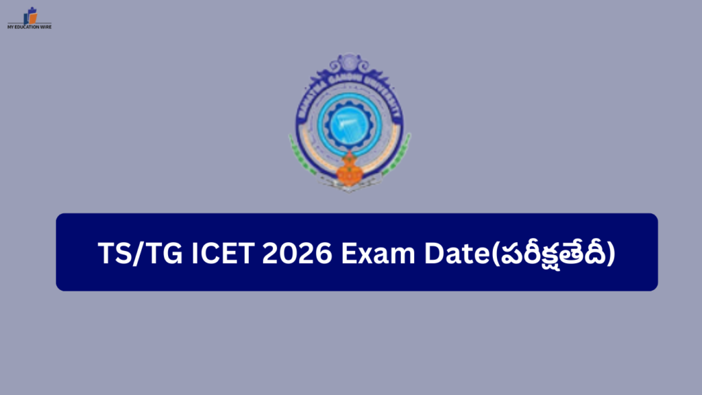 TS/TG ICET 2026 Exam Date(పరీక్షతేదీ)