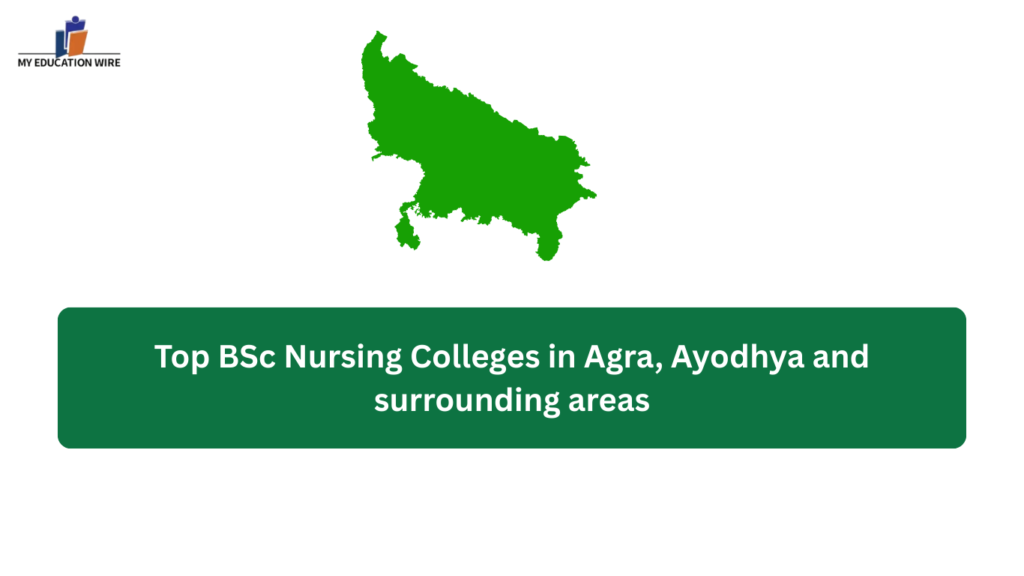 Top BSc Nursing Colleges in Agra, Ayodhya and surrounding areas