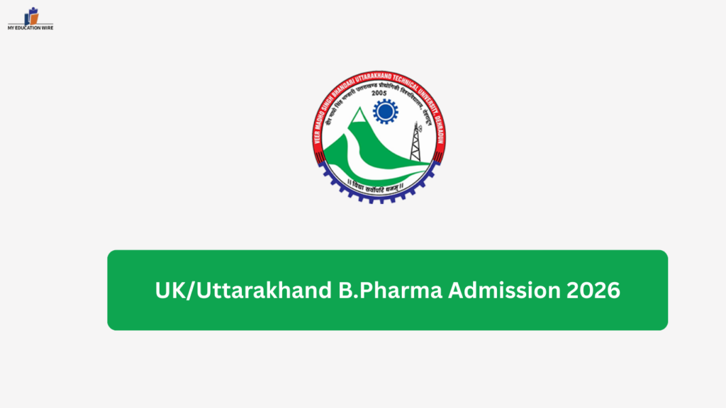 UK/Uttarakhand B.Pharma Admission 2026