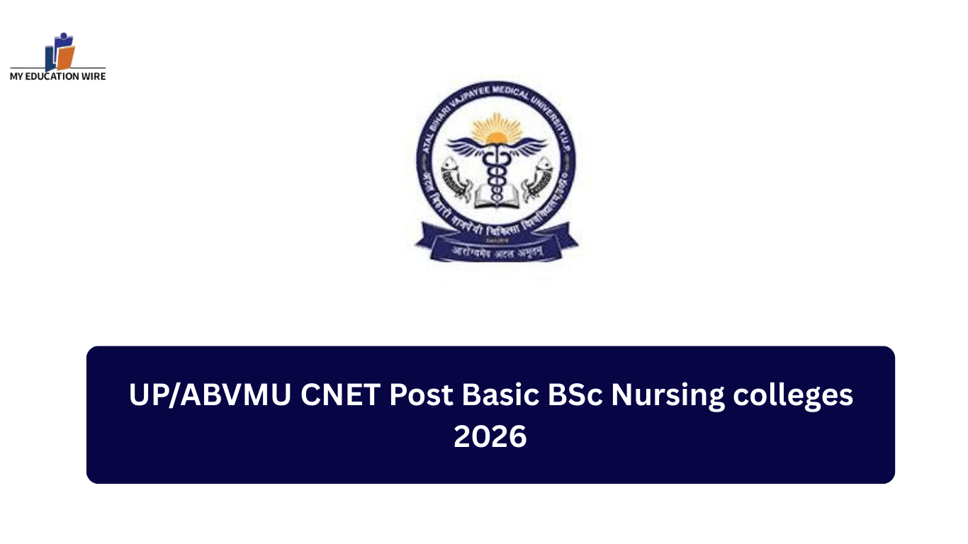 UP/ABVMU CNET Post Basic BSc Nursing Colleges 2026 - My Educationwire