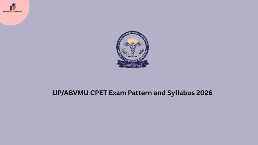 UP/ABVMU CPET Exam Pattern and Syllabus 2026