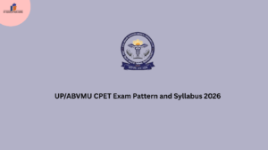UP/ABVMU CPET Exam Pattern and Syllabus 2026