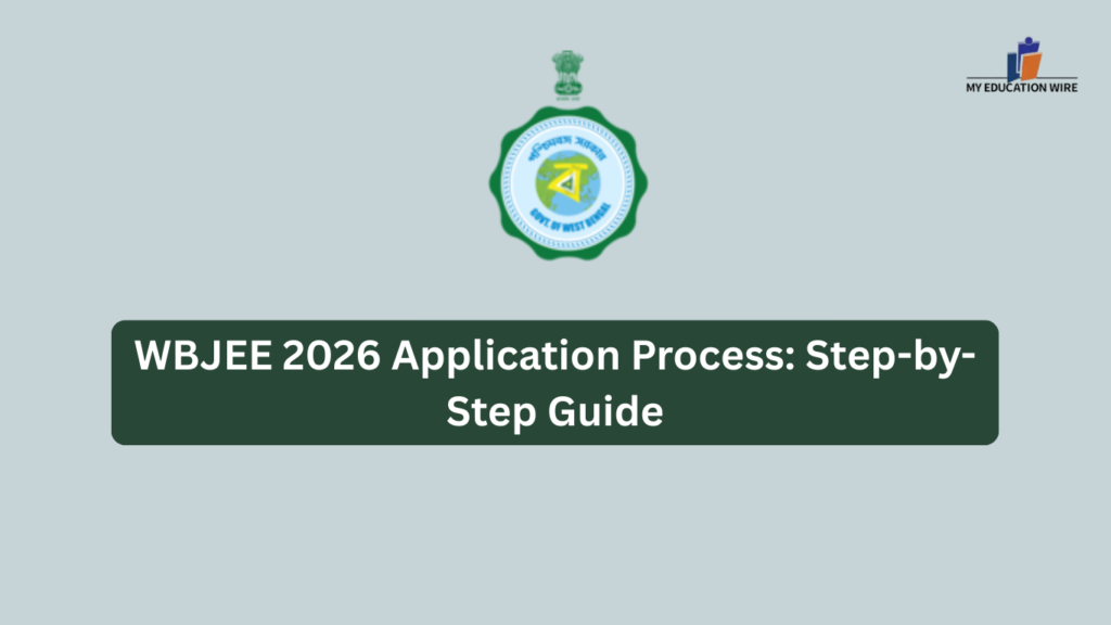 WBJEE 2026 Application Process Step-by-Step Guide