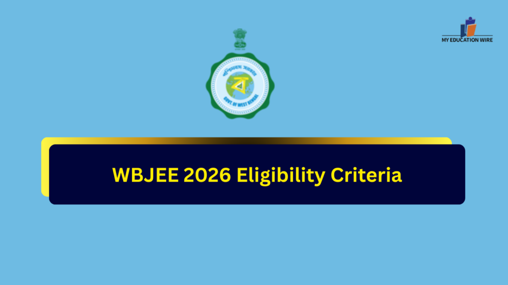 WBJEE 2026 Eligibility Criteria