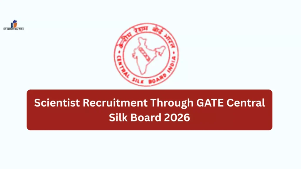 Scientist Recruitment Through GATE Central Silk Board 2026