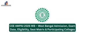 CEE AMPAI 2026 WB – West Bengal Admission, Exam Date, Eligibility, Seat Matrix & Participating Colleges