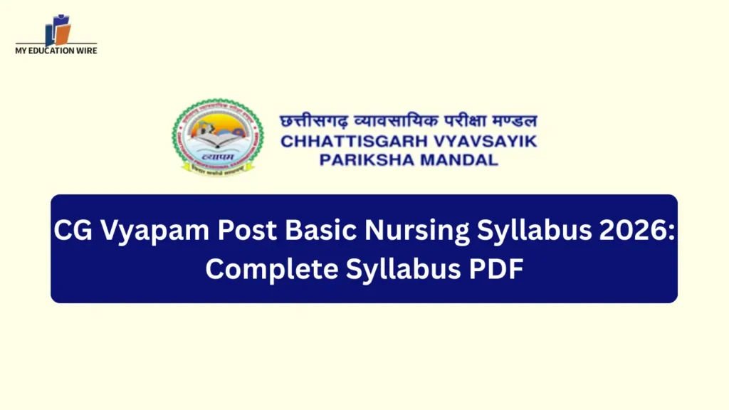 CG Vyapam Post Basic Nursing Syllabus 2026: Complete Syllabus PDF
