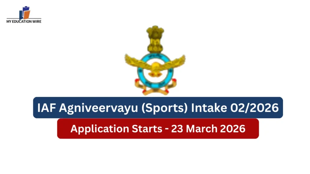 IAF Agniveervayu (Sports) Intake 02/2026: Notification, Eligibility, Application Dates, Sports List, Selection Process