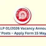 RRB ALP 01/2026 Vacancy Announced: 11,127 Posts – Apply Form 15 May 2026