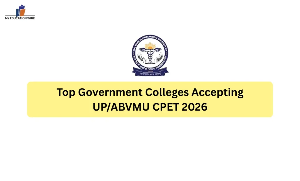 UP/ABVMU CPET Top Government Colleges: Seats For BMLT, BRIT, BPT, BMLS, BASLP, BMRIT, Optometry