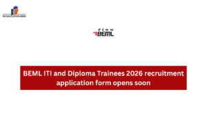 BEML ITI and Diploma Trainees 2026 recruitment application form opens soon
