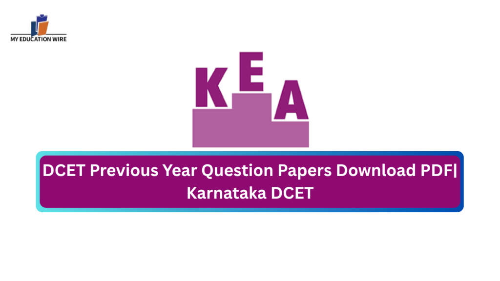 DCET Previous Year Question Papers Download PDF Karnataka DCET