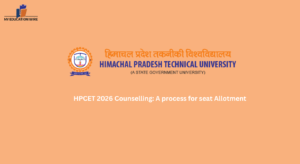 HPCET 2026 Counselling: A process for seat Allotment