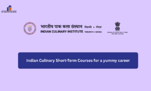Indian Culinary Short-Term Courses for a yummy career