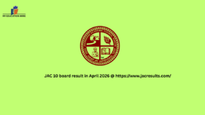 JAC 10 board result in April 2026 @ https://www.jacresults.com/