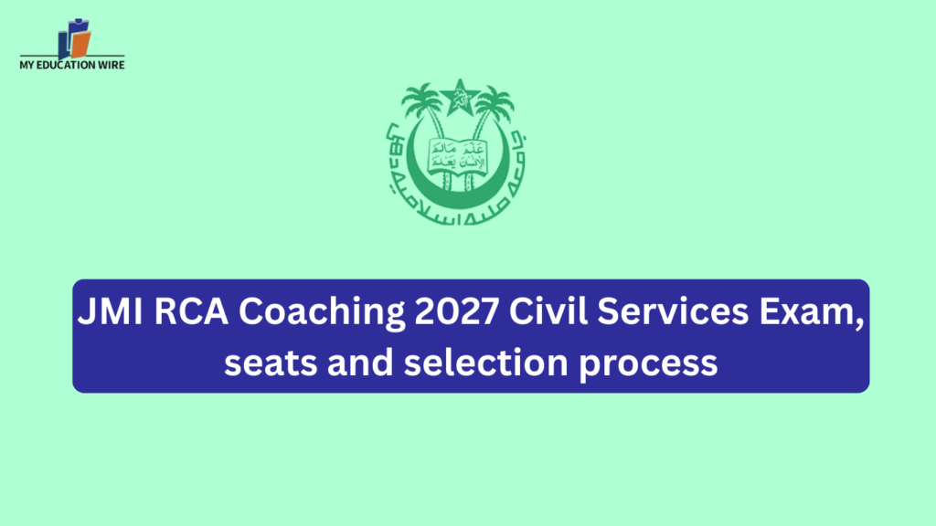 JMI RCA Coaching 2027 Civil Services Exam, seats and selection process