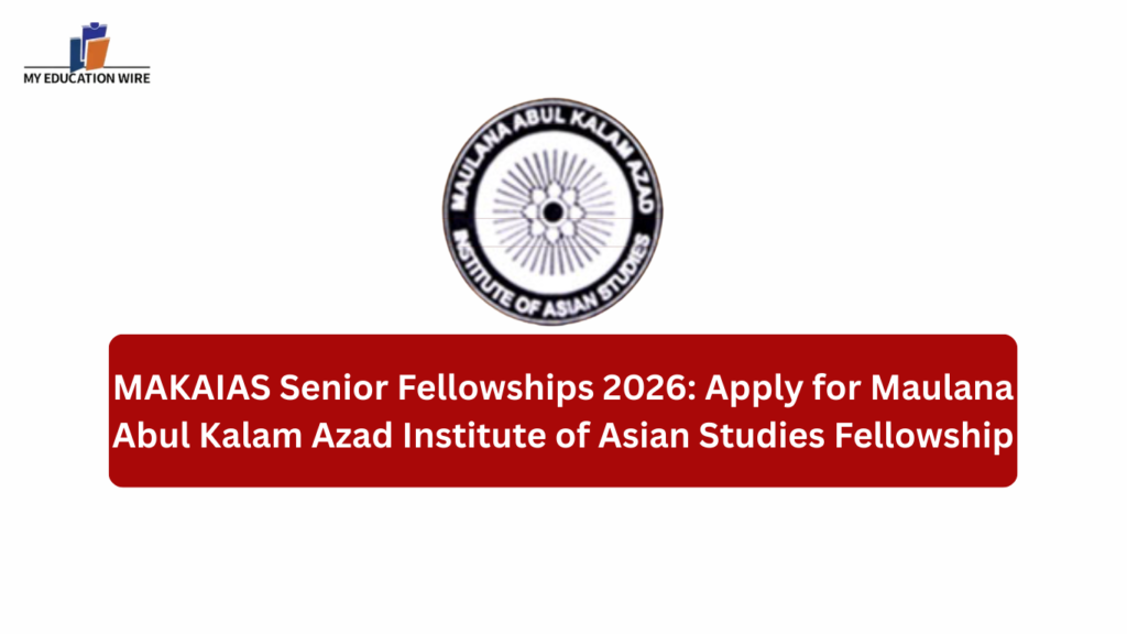 MAKAIAS Senior Fellowships 2026